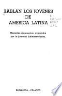 Hablan los jóvenes de América Latina