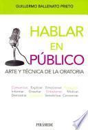 Hablar en público : arte y técnica de la oratoria