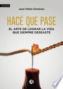 Hacé que pase