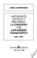 Hacendados, políticos y precaristas