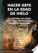 Hacer Arte en la Edad de Hielo