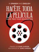 Hacète Toda La Pelìcula Make True Your Imagination