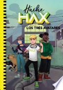 Hache Hax 2 - Los tres avatares