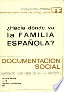Hacia Donde Va la Familia Esanhola?, Documentacion Social