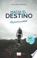Hacia El Destino