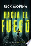 Hacia el fuego