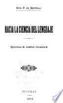 Hacia la ciencia del lenguaje