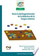 Hacia la desfragmentación de la didáctica de la lengua materna