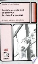 Hacia la estrella con la pasión y la ciudad a cuestas