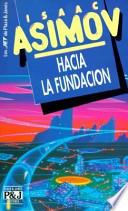 Hacia la fundación