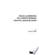 Hacia la medicina de la mente humana
