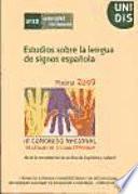 Hacia la normalización de un derecho lingüístico y cultural : estudios sobre la lengua de signos española : III Congreso Nacional de Lengua de Signos Española, celebrado en Madrid 16, 17 y 18 de Septiembre de 2009