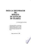 Hacia la recuperación del mercado de capitales en Colombia