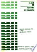 Hacia la reforma II. Documentos. Proyecto experimental 2º ciclo de Enseñanzas Medias