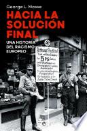 Hacia la solución final