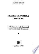 Hacia la tierra sin mal