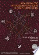 Hacia un diálogo interdisciplinario sobre la complejidad social