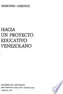 Hacia un proyecto educativo venezolano