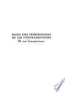 Hacia una criminología de las contradicciones