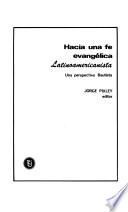 Hacia una fe evangélica latinoamericanista