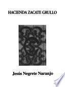 Hacienda Zacate Grullo
