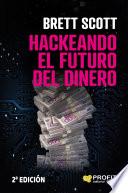 Hackeando el futuro del dinero