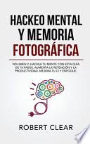 Hackeo Mental y Memoria Fotográfica