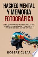Hackeo Mental y Memoria Fotográfica