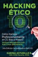 Hacking Etico 101 - Cómo Hackear Profesionalmente en 21 días o Menos!