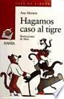 Hagamos caso al tigre
