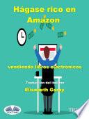 Hágase rico en amazon vendiendo libros electrónicos