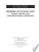 Hagiografía y archivos de la iglesia santoral hispano-mozárabe en las diócesis de España: Memoria ecclesiae XXIV