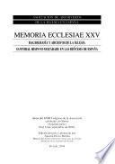 Hagiografía y archivos de la iglesia santoral hispano-mozárabe en las diócesis de España: Memoria ecclesiae XXV