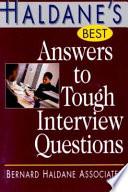 Haldane's Best Answers to Tough Interview Questions