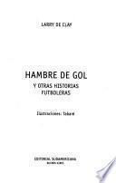 Hambre de gol y otras historias futboleras