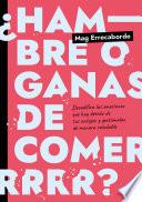 ¿Hambre o ganas de comer?