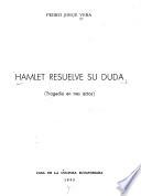 Hamlet resuelve su duda