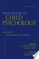 Handbook of Child Psychology, Child Psychology in Practice