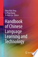 Handbook of Chinese Language Learning and Technology