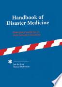 Handbook of Disaster Medicine