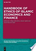 Handbook of Ethics of Islamic Economics and Finance