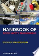 Handbook of Food Safety Engineering