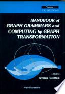 Handbook Of Graph Grammars And Computing By Graph Transformation, Vol 1: Foundations