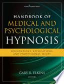 Handbook of Medical and Psychological Hypnosis