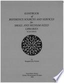 Handbook of Reference Sources and Services for Small and Medium-Sized Libraries