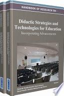 Handbook of Research on Didactic Strategies and Technologies for Education: Incorporating Advancements