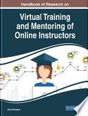 Handbook of Research on Virtual Training and Mentoring of Online Instructors