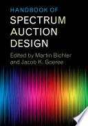 Handbook of Spectrum Auction Design