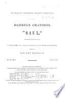 Handel's OratorioSaul ... in Vocal Score with a Separate Accompaniment for the Organ Or Piano Forte, Arranged by V. Novello