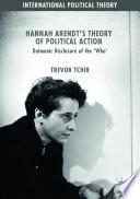 Hannah Arendt's Theory of Political Action